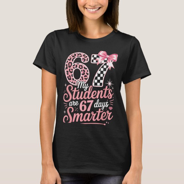 67 Days Smarter Six Seven Days 67 Meme 6 7 Student T-Shirt (Front)