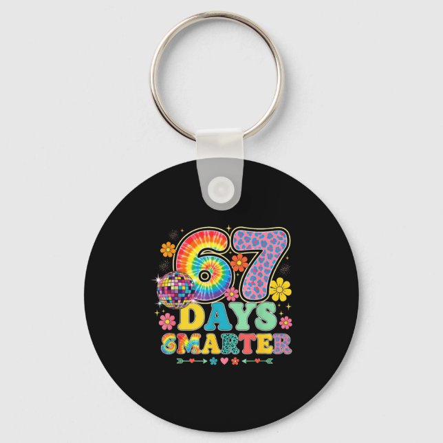 67 Days Smarter Tie Dye Girls Student Teacher 67 M Key Ring (Front)