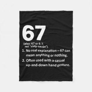67 Definition Funny Six Seven Meme 6 7  Fleece Blanket