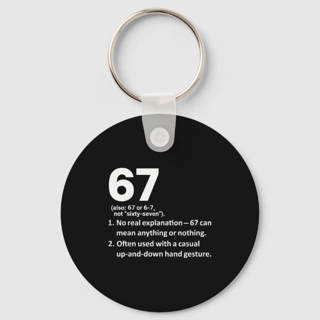 67 Definition Funny Six Seven Meme 6 7  Key Ring (Front)