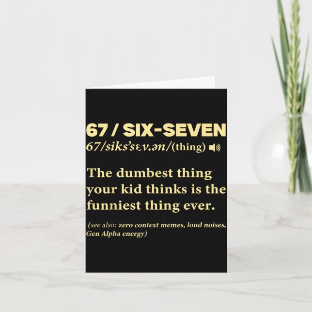67 Definition Meaning Six Seven Funny Meme Teacher Card (Front)
