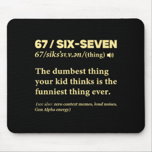 67 Definition Meaning Six Seven Funny Meme Teacher Mouse Pad
