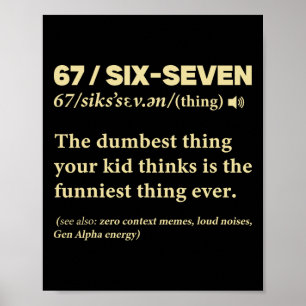 67 Definition Meaning Six Seven Funny Meme Teacher Poster