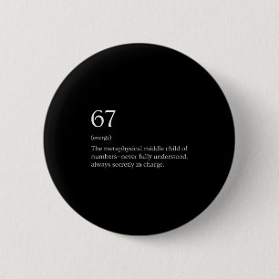 67 Definition Meme  6 Cm Round Badge