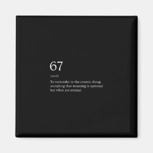 67 Definition Meme Magnet