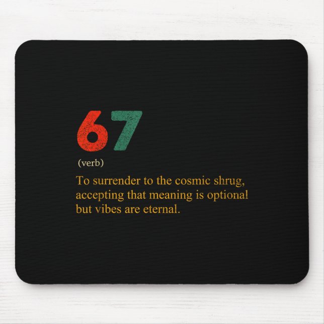67 Definition Meme Number 67 Is The New 42 Six Sev Mouse Pad (Front)