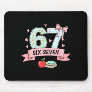 67 Design For Teachers 6 7 Meme Bow Girls Women Si Mouse Pad