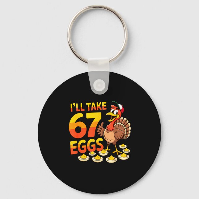 67 Deviled Eggs Lovers Thanksgiving Turkey 67 Funn Key Ring (Front)