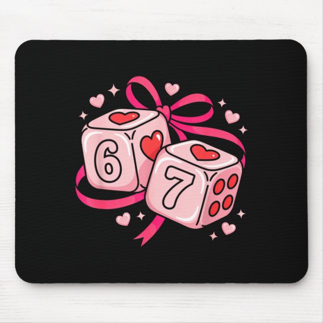 67 Dice Valentine’s Day Six Seven Hearts 6-7 Meme  Mouse Pad (Front)