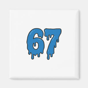 67 Drip Melt Six Seven Meme Alpha Gen Slang Funny  Magnet
