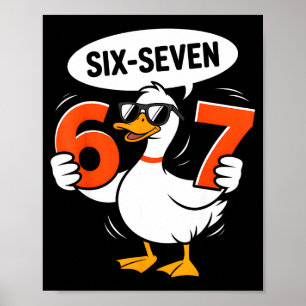 67 Duck Meme Funny Six Seven Gen Alpha Slang Cool Poster