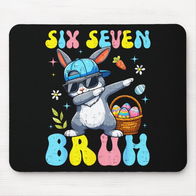 67 Easter Day Rabbit Six Seven Bruh Dabbing Bunny  Mouse Pad (Front)