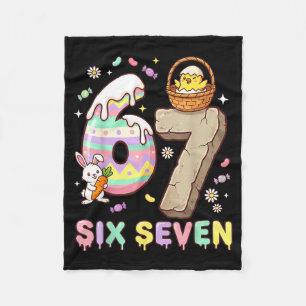 67 Easter Six Seven Bunny Chick Easter Egg Funny 6 Fleece Blanket