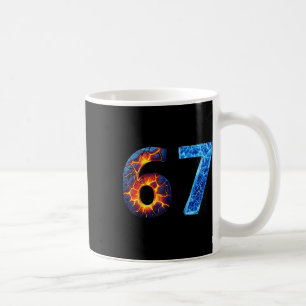 67 Fire Ice Number Funny Six Seven Meme 6 7 Coffee Mug