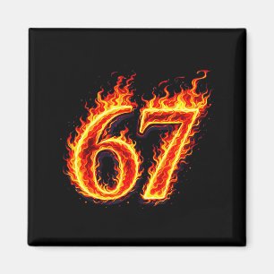 67 fire six seven meme flames slang number funny magnet