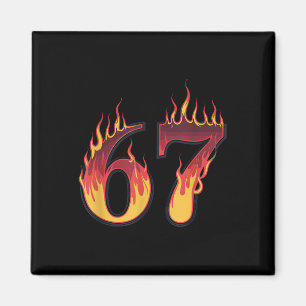 67 Flames Funny Six Seven Gen Alpha Meme Slang Magnet