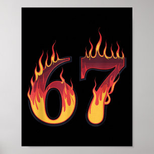 67 Flames Funny Six Seven Gen Alpha Meme Slang Poster