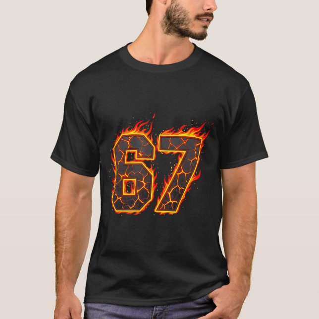 67 Flames Meme Six Seven Fire Funny Gen Alpha Slan T-Shirt (Front)