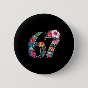 67 Floral Flower Gen 67th Birthday Number 67  6 Cm Round Badge