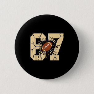 67 Football Six Seven 6 7 Meme - Funny 6-7 Drip Am 6 Cm Round Badge