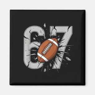 67 Football Six Seven 6 7 Meme Playful Fball Fans  Magnet