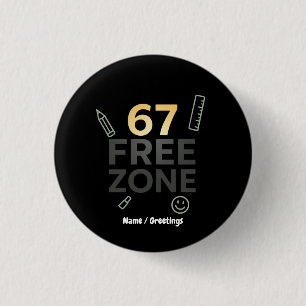67-Free Zone Funny Classroom Quote Teacher 3 Cm Round Badge