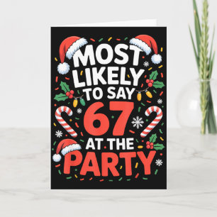 67 Funny Christmas Meme Most Likely To Say 67 At T Card