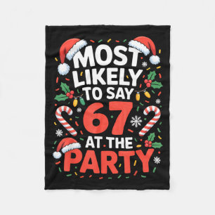 67 Funny Christmas Meme Most Likely To Say 67 At T Fleece Blanket