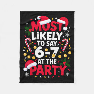 67 Funny Christmas Meme Most Likely To Say 67 At T Fleece Blanket