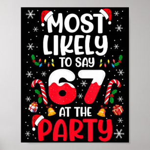 67 Funny Christmas Meme Most Likely To Say 67 At T Poster