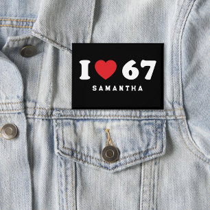 67 Funny Meme I Love Six Seven 67th Birthday
