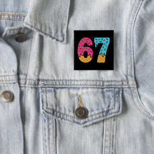 67 Funny Meme Ice Cream Six Seven Gen Alpha 15 Cm Square Badge