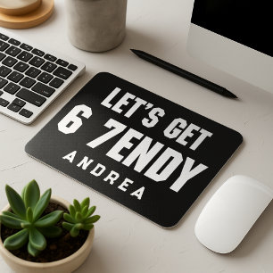67 Funny Meme Let's get Six Seven Sendy 6 7endy Mouse Pad