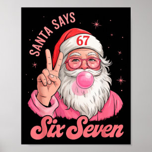 67 Funny Meme Merry Xmas Santa Says Six Seven Chri Poster