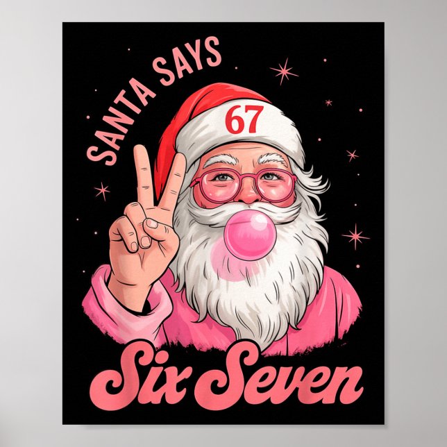 67 Funny Meme Merry Xmas Santa Says Six Seven Chri Poster (Front)