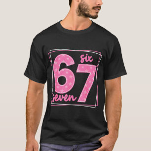 67 Funny Number 67 Birthday Meme T-Shirt