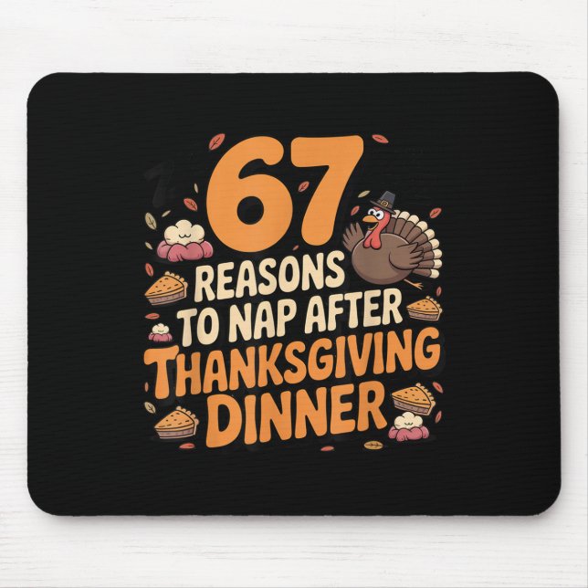 67 Funny Six Seven Gen Alpha Meme Turkey Thanksgiv Mouse Pad (Front)