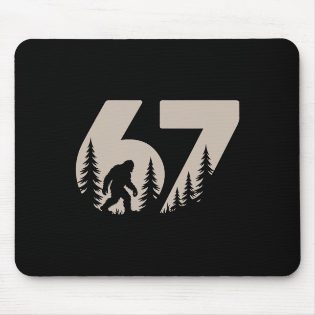 67 Funny Six Seven Meme Bigfoot Gen Alpha Slang Te Mouse Pad (Front)