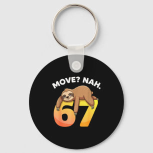 67 Funny Sloth Six Seven Meme Move_ Nah Humor Anim Key Ring