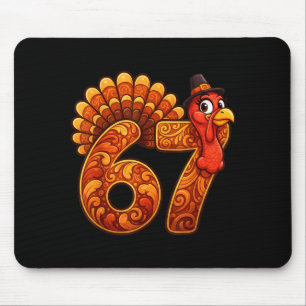 67 Funny Thanksgiving Turkey Meme Six Seven 6 7  Mouse Pad
