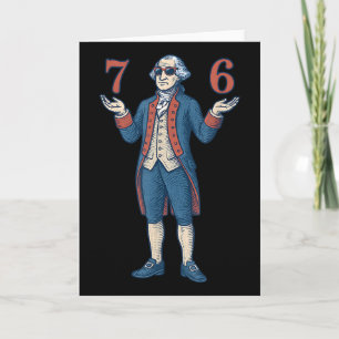 67 George Washington 7 6 Meme Six Seven 6-7 4th Of Card