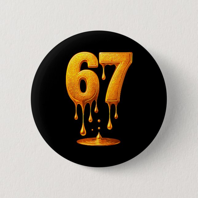 67 Gold Drip Six Seven Funny Meme  6 Cm Round Badge (Front)