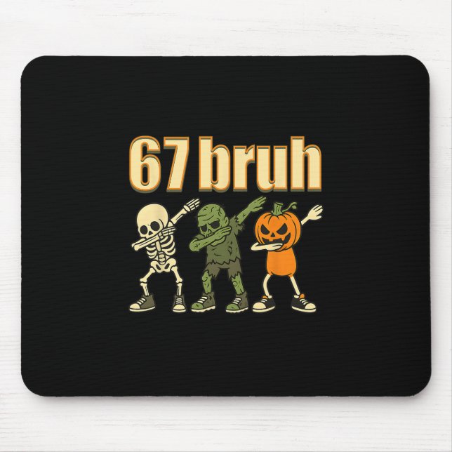 67 Halloween Bruh Funny Brainrot Meme Six Seven Bo Mouse Pad (Front)