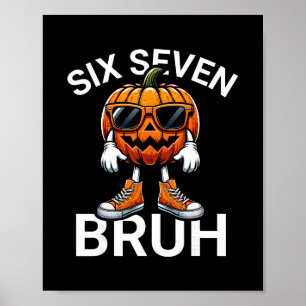 67 Halloween Funny Six Seven Meme Brainrot Pumpkin Poster