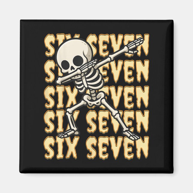 67 Halloween Funny Six Seven Meme Brainrot Skeleto Magnet (Front)