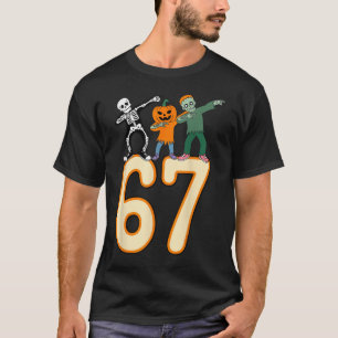 67 Halloween Meme 6 7 Numbers Six Seven Skeleton  T-Shirt