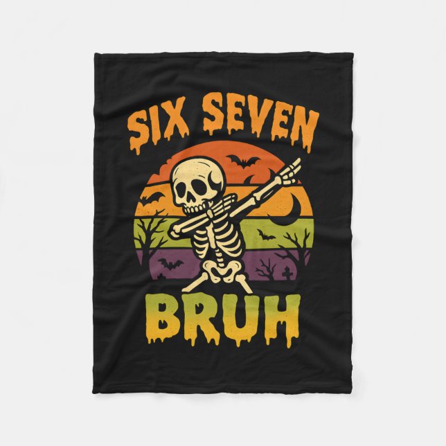 67 Halloween Meme 6 7 Skeleton Six Seven Numbers F Fleece Blanket (Front)