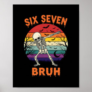 67 Halloween Meme Six Seve Skeleton Numbers Funny  Poster