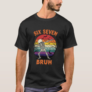 67 Halloween Meme Six Seve Skeleton Numbers Funny  T-Shirt
