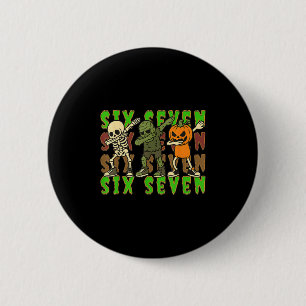 67 Halloween Meme Six Seven Dabbing Skeleton Zombi 6 Cm Round Badge